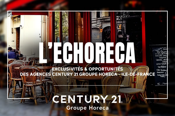 ECHORECA. LA SÉLECTION HEBDOMADAIRE DES MEILLEURES OPPORTUNITÉS EN CHR SUR PARIS ET L’ILE-DE-FRANCE