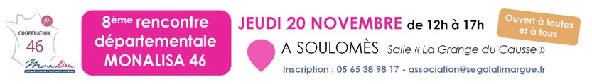 Rencontre départementale MONALISA 46 le 20/11 à Soulomès