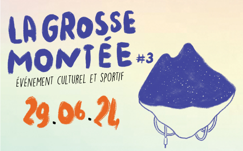 La grosse montée le 29/06/24